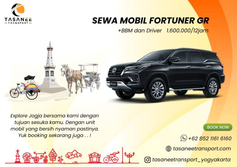 Sewa Mobil Fortuner Murah Jogja Tasanee Transport Menawarkan Perjalanan yang Nyaman dan Terjangkau